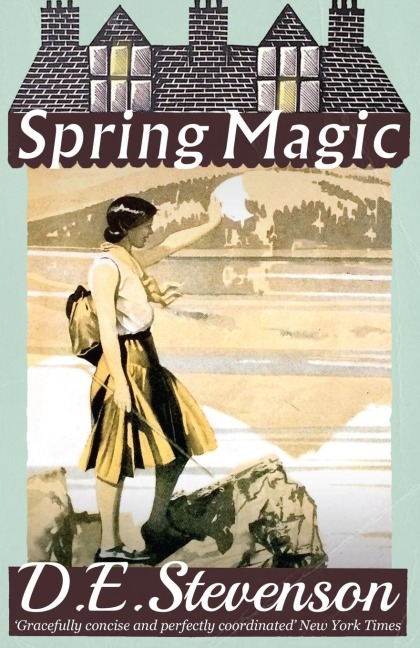 Spring Magic - D. E. Stevenson