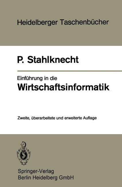 Einführung in die Wirtschaftsinformatik - Peter Stahlknecht