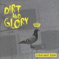 Dirt And Glory - Steve Next Door