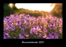 Cover-Bild zum Titel 'Blumenkalender 2027 Fotokalender DIN A3' von 'Tobias Becker'