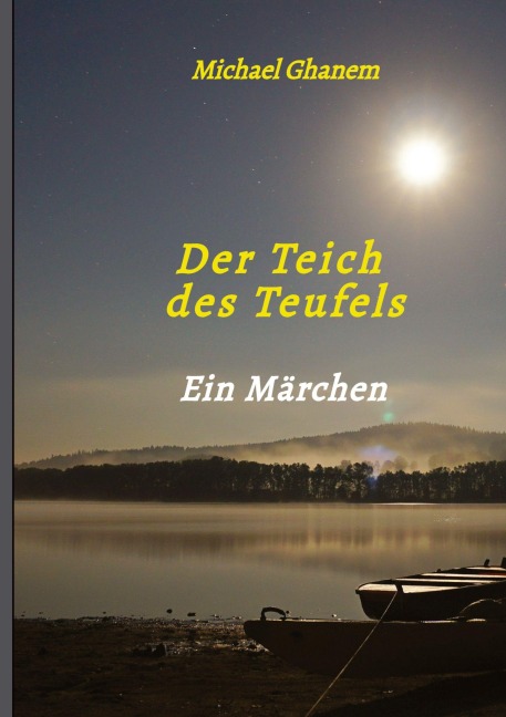 Der Teich des Teufels - Michael Ghanem