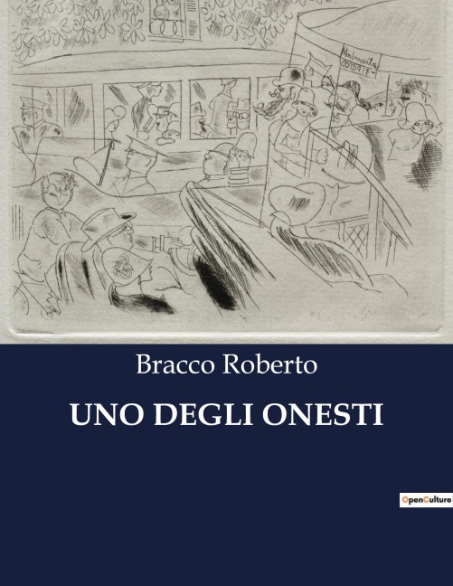 UNO DEGLI ONESTI - Bracco Roberto