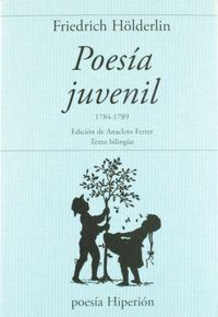 Poesía juvenil, 1784-1789 - Friedrich Hölderlin