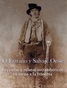 Cover-Bild zum Titel 'El Extraño y Salvaje Oeste' von ''