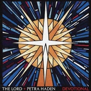 Devotional - The & Petra Haden Lord