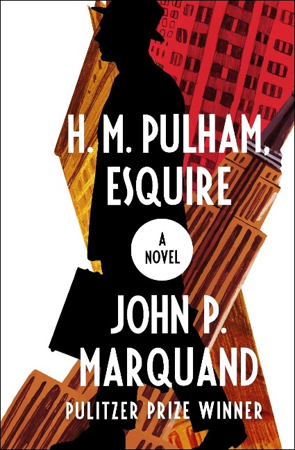 H. M. Pulham, Esquire - John P Marquand