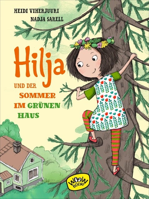 Hilja und der Sommer im grünen Haus - Heidi Viherjuuri