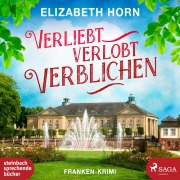 Cover-Bild zum Titel 'Verliebt, verlobt, verblichen' von 'Elizabeth Horn'