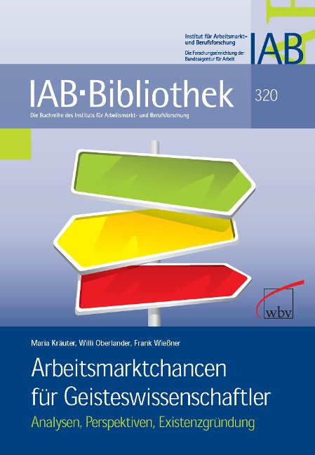 Arbeitsmarktchancen für Geisteswissenschaftler - Maria Kräuter, Willi Oberlander, Frank Wießner