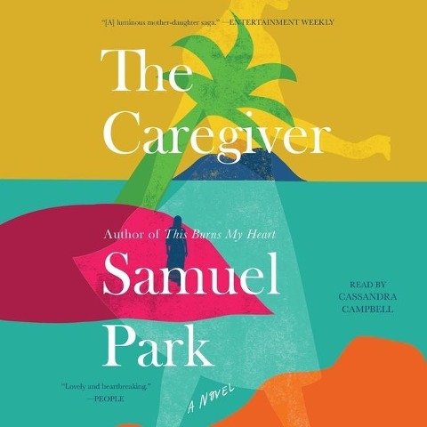 The Caregiver - Samuel Park