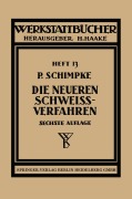 Cover-Bild zum Titel 'Die neueren Schweißverfahren' von 'Paul Schimpke'