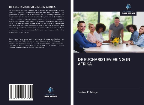 DE EUCHARISTIEVIERING IN AFRIKA - Justus K. Musya