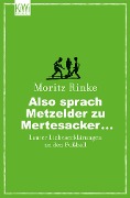 Also sprach Metzelder zu Mertesacker ... - Moritz Rinke