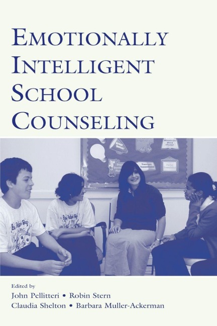 Emotionally Intelligent School Counseling - 