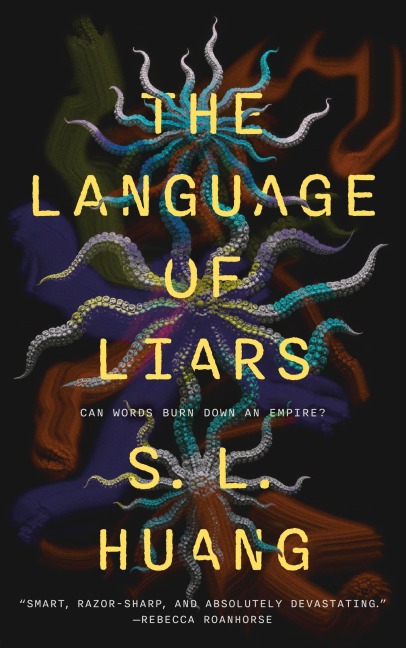 The Language of Liars - S L Huang