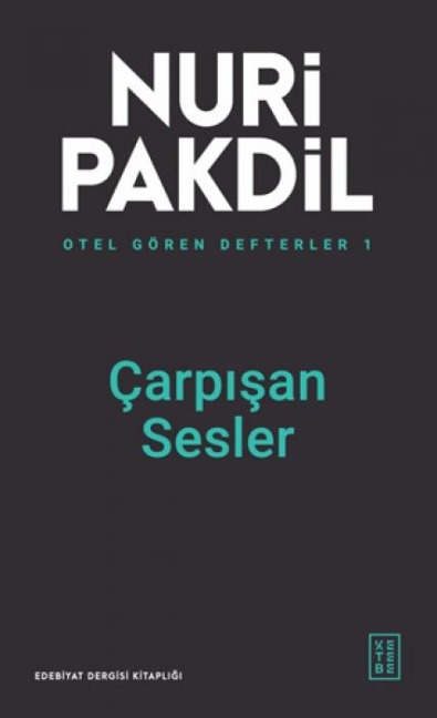 Otel Gören Defterler 1 - Carpisan Sesler - Nuri Pakdil