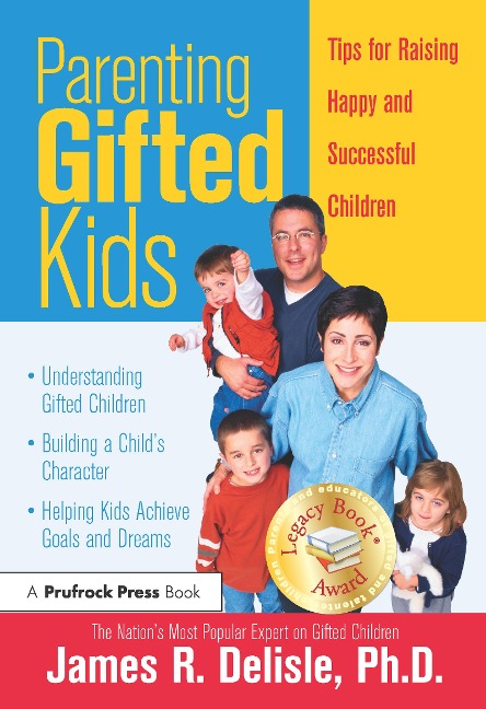 Parenting Gifted Kids - James R. Delisle