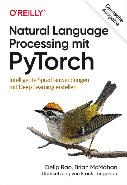 Natural Language Processing mit PyTorch - Delip Rao, Brian McMahan