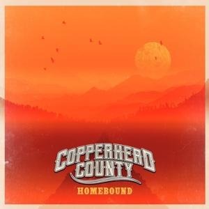 Homebound - Copperhead County