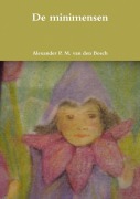 Cover-Bild zum Titel 'De minimensen' von 'Alexander P. M. van den Bosch'