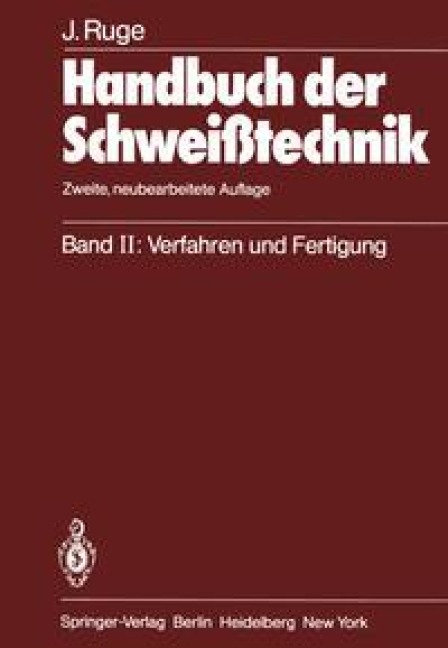 Handbuch der Schweißtechnik - Jürgen Ruge