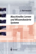 Cover-Bild zum Titel 'Maschinelles Lernen und Wissensbasierte Systeme' von 'Jürgen Herrmann'