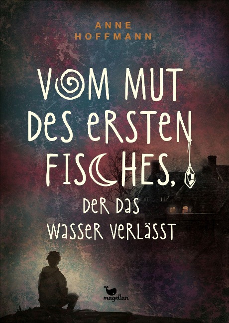 Vom Mut des ersten Fisches, der das Wasser verlässt - Anne Hoffmann
