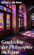 Cover-Bild zum Titel 'Geschichte der Philosophie im Islam' von 'Tjitze J. De Boer'