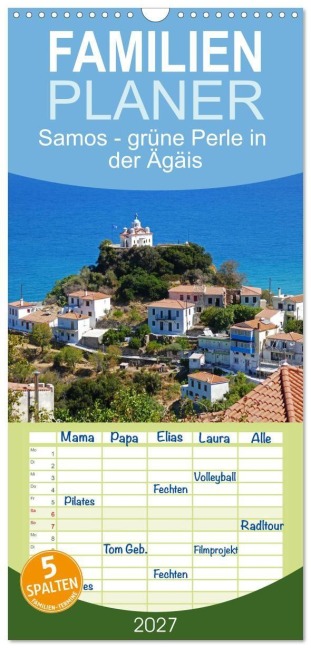 Familienplaner 2027 - Samos - grüne Perle in der Ägäis mit 5 Spalten (Wandkalender, 21 x 45 cm) CALVENDO - Stefanie Steiner