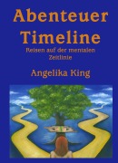 Cover-Bild zum Titel 'Abenteuer Timeline' von 'Angelika King'