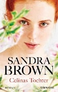 Cover-Bild zum Titel 'Celinas Tochter' von 'Sandra Brown'