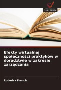 Cover-Bild zum Titel 'Efekty wirtualnej spo¿eczno¿ci praktyków w doradztwie w zakresie zarz¿dzania' von 'Roderick French'