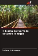 Cover-Bild zum Titel 'Il bioma del Cerrado secondo la legge' von 'Luciano J. Alvarenga'
