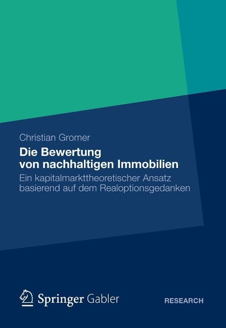 Die Bewertung von nachhaltigen Immobilien - Christian Gromer