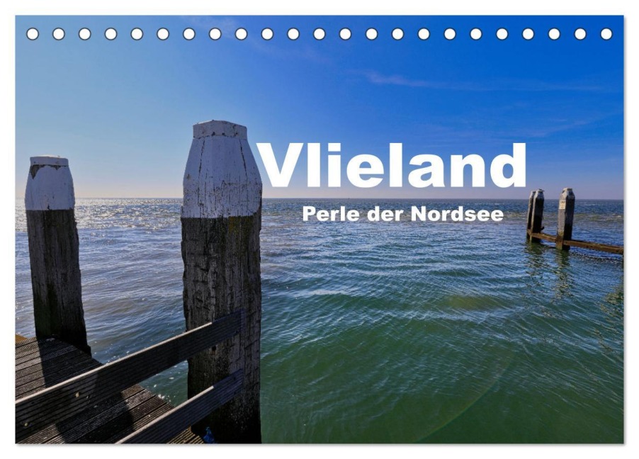 Vlieland Perle an der Nordsee (Tischkalender 2026 DIN A5 quer), CALVENDO Monatskalender - Wilko van Oostrum