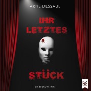 Cover-Bild zum Titel 'Ihr letztes Stück' von 'Arne Dessaul'