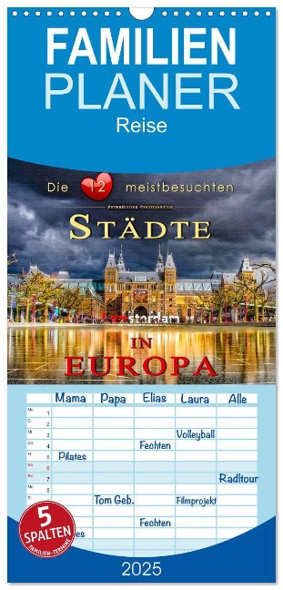 Familienplaner 2025 - Die 12 meistbesuchten Städte in Europa mit 5 Spalten (Wandkalender, 21 x 45 cm) CALVENDO - Peter Roder