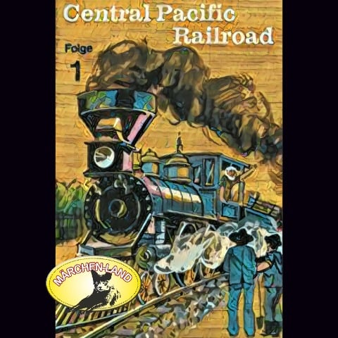 Central Pacific Railroad - Kurt Stephan