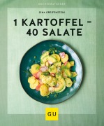 Cover-Bild zum Titel '1 Kartoffel - 40 Salate' von 'Gina Greifenstein'