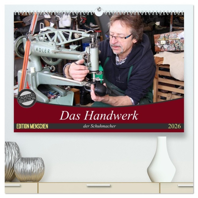 Das Handwerk der Schuhmacher (hochwertiger Premium Wandkalender 2026 DIN A2 quer), Kunstdruck in Hochglanz - SchnelleWelten SchnelleWelten