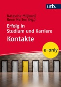 Cover-Bild zum Titel 'Erfolg in Studium und Karriere - Kontakte' von 'Natascha Miljkovic, René Merten'