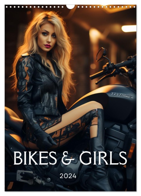 Bikes and Girls: Sexy Mädels auf heißen Mottorrädern (Wandkalender 2026 DIN A3 hoch), CALVENDO Monatskalender - HollywayArt HollywayArt