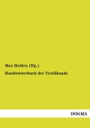 Cover-Bild zum Titel 'Handwörterbuch der Textilkunde' von 'Max Heiden (Hg.'