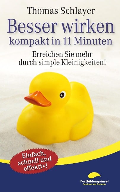 Besser wirken - kompakt in 11 Minuten - Thomas Schlayer