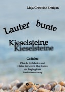Cover-Bild zum Titel 'Lauter bunte Kieselsteine' von 'Maja Christine Bhuiyan'