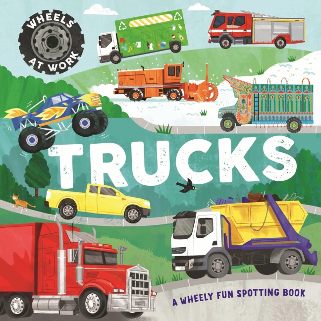 Wheels at Work: Trucks - Bryony Davies