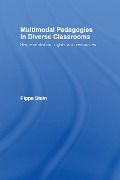Cover-Bild zum Titel 'Multimodal Pedagogies in Diverse Classrooms' von 'Pippa Stein'