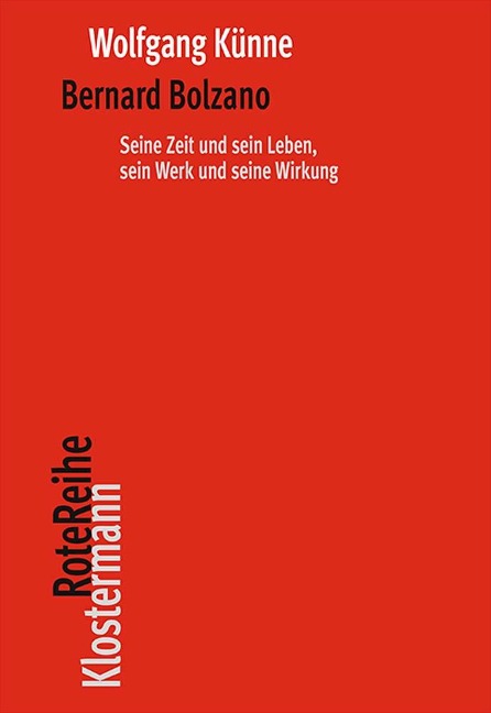 Bernard Bolzano - Wolfgang Künne