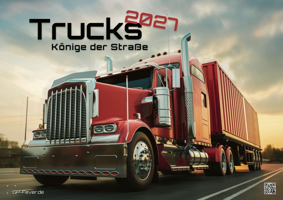 Trucks - Könige der Straße - LKW - 2027 - Kalender DIN A2 - 