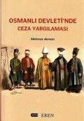 Osmanli Devletinde Ceza Yargilamasi - Mehmet Akman